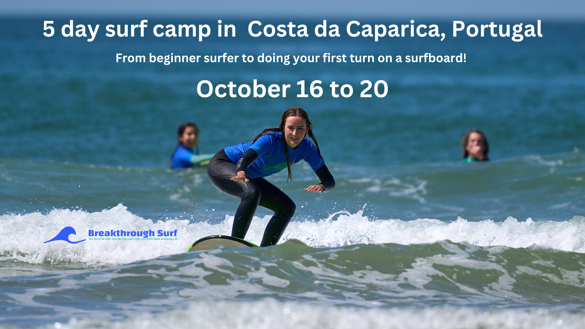 October 16 to 20! A 5-day surf camp in Costa da Caparica, Portugal with our surf school